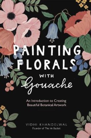 Cover of Painting Florals with Gouache