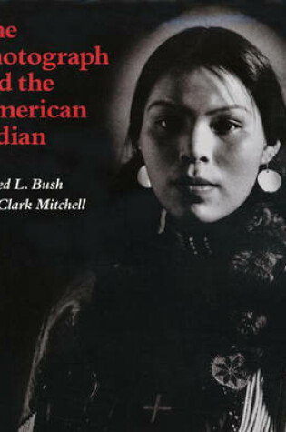 Cover of The Photograph and the American Indian