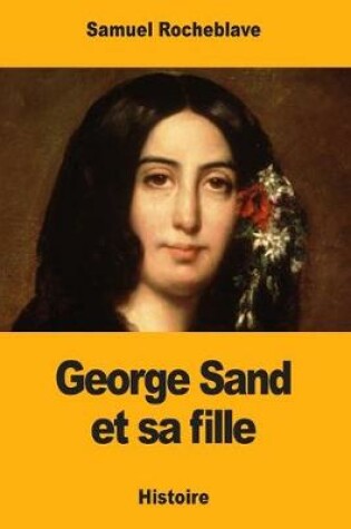 Cover of George Sand Et Sa Fille