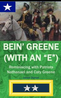 Book cover for Bein' Greene (with an "e")