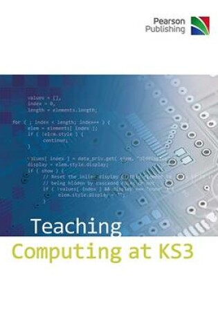 Cover of Teaching Computing at KS3