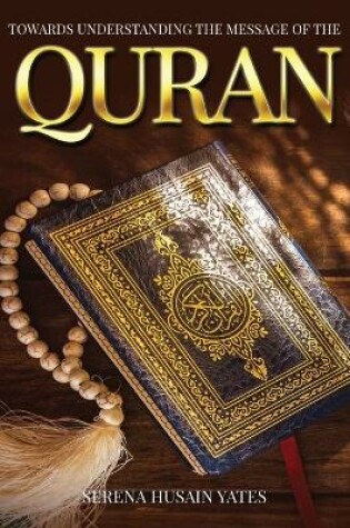 Cover of Towards Understanding The Message of the Quran