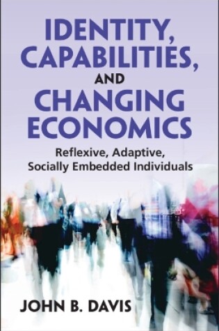 Cover of Identity, Capabilities, and Changing Economics