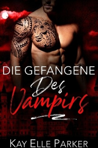 Cover of Die Gefangene des Vampirs