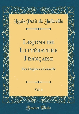 Book cover for Lecons de Litterature Francaise, Vol. 1