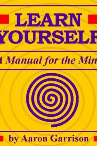 Cover of Learn Yourself: A Manual for the Mind