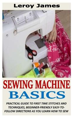 Book cover for Sewing Machine Basics