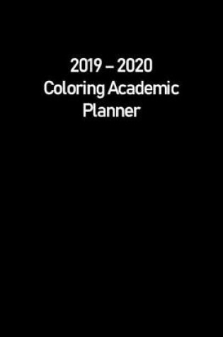 Cover of 2019 - 2020 Coloring Academic Planner