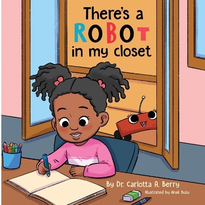 Book cover for There's a Robot in my Closet