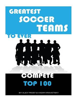 Book cover for Greatest Soccer Teams to Ever Compete