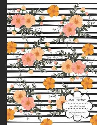 Book cover for Flowers & Stripes 2019 Planner Organize Your Weekly, Monthly, & Daily Agenda