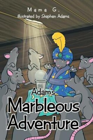 Cover of Adam's Marbleous Adventure