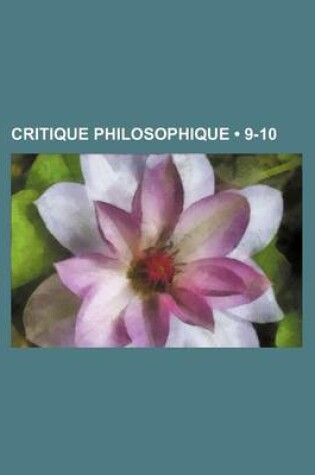 Cover of La Critique Philosophique (9-10)