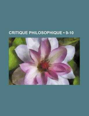 Book cover for La Critique Philosophique (9-10)