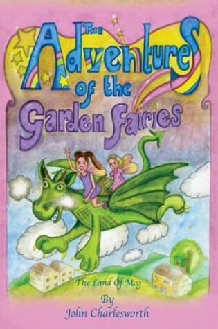 Cover of The Adventures of Garden Fairies - The Land of Mog