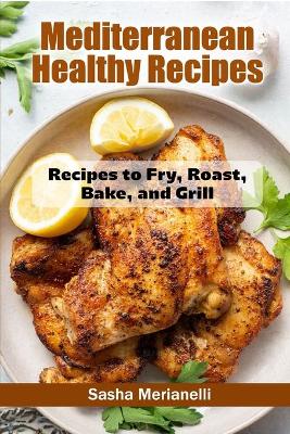 Cover of Mediterranean Healthy Recipes