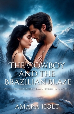 Book cover for The Cowboy and the Brazilian Blaze