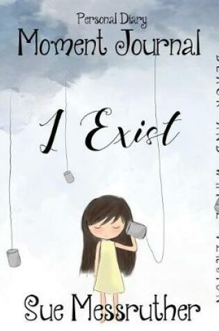 Cover of I Exist in Black and White