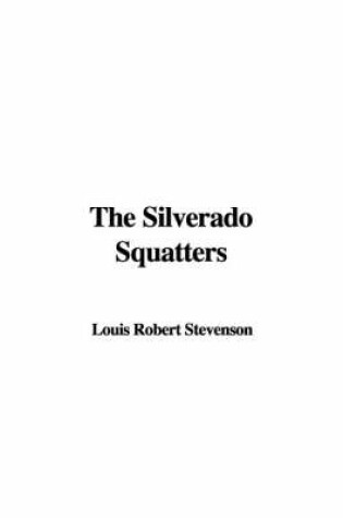 Cover of The Silverado Squatters