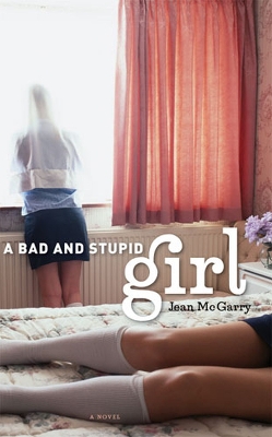 Book cover for A Bad and Stupid Girl