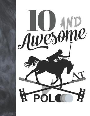 Book cover for 10 And Awesome At Polo