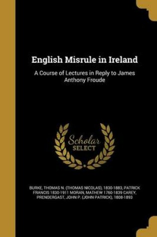 Cover of English Misrule in Ireland