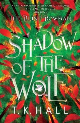 Book cover for The Blind Bowman 1: Shadow of the Wolf