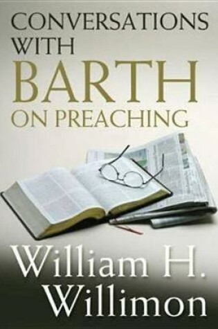 Cover of Conversations with Barth on Preaching