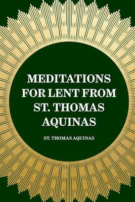 Book cover for Meditations for Lent from St. Thomas Aquinas