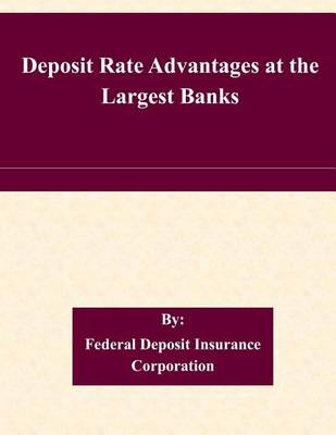 Book cover for Deposit Rate Advantages at the Largest Banks