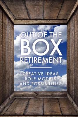 Book cover for Out Of The Box Retirement