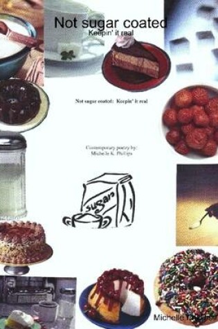 Cover of Not Sugar Coated: Keepin' It Real