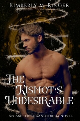 Cover of The Kismot's Undesirable