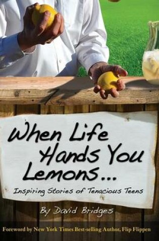 Cover of When Life Hands You Lemons ...