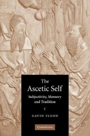 Cover of The Ascetic Self