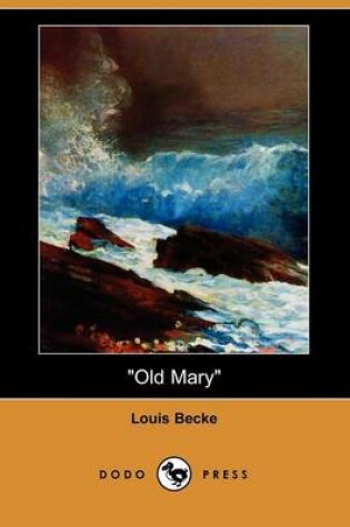 Cover of Old Mary (Dodo Press)