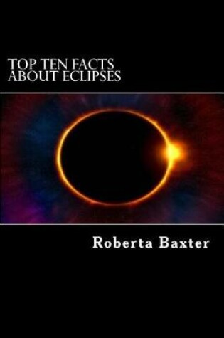 Cover of Top Ten Facts About Eclipses
