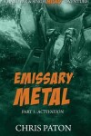 Book cover for Emissary Metal