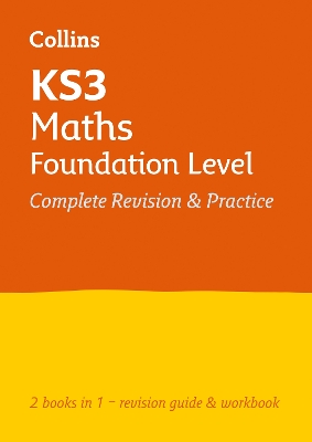 Cover of KS3 Maths Foundation Level All-in-One Complete Revision and Practice