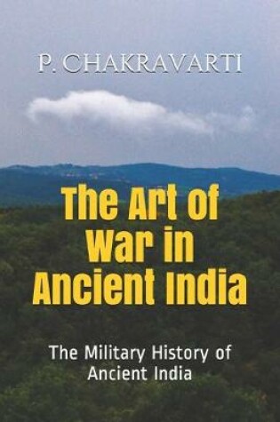 Cover of The Art of War in Ancient India