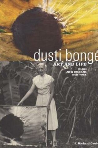 Cover of Dusti Bongé, Art and Life
