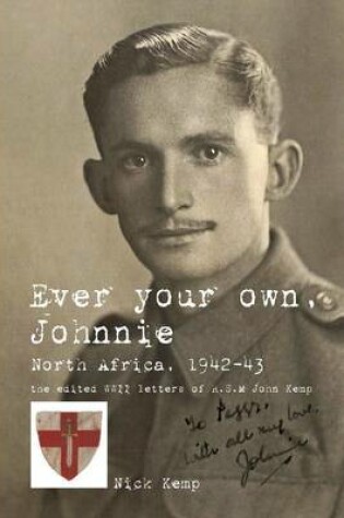 Cover of Ever Your Own, Johnnie, North Africa, 1942-43