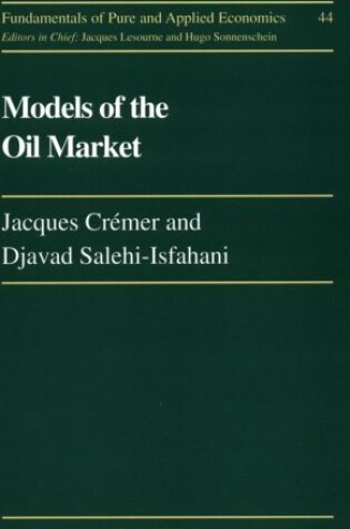 Cover of Models Of The Oil Market