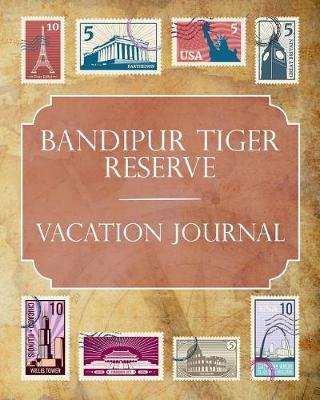 Book cover for Bandipur Tiger Reserve Vacation Journal