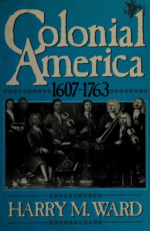 Book cover for Colonial America, 1607-1763