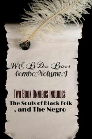 Cover of W E B Du Bois Combo Volume I