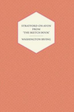 Cover of Stratford-On-Avon - From 'The Sketch Book' by Washington Irving