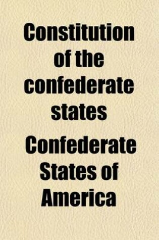 Cover of Constitution of the Confederate States