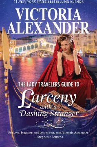 Cover of The Lady Travellers Guide To Larceny With A Dashing Stranger