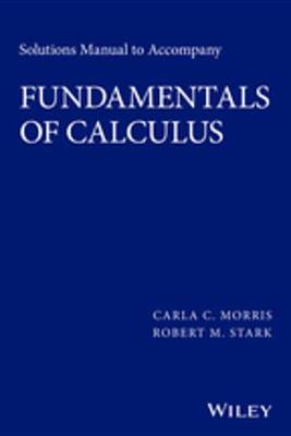 Book cover for Solutions Manual to accompany Fundamentals of Calculus